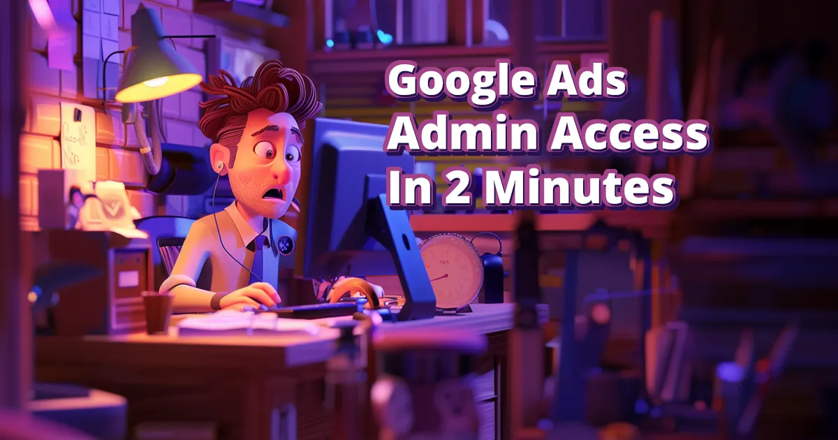 Add A Google Adwords Admin To Your Account In 2 Minutes